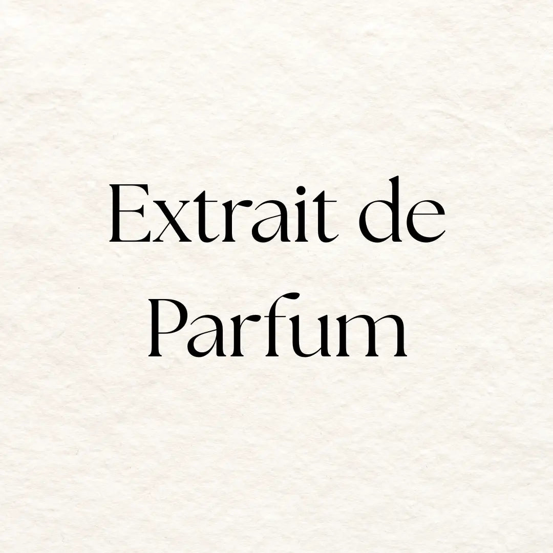 Extrait de Parfum